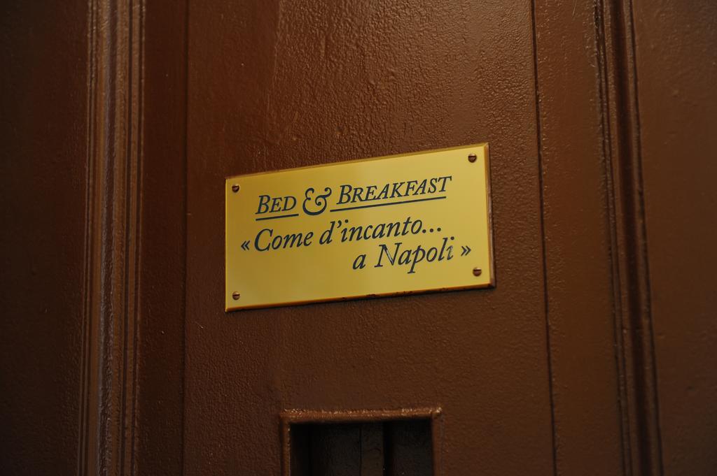 Bed and breakfast Come D'Incanto A Napoli Extérieur photo